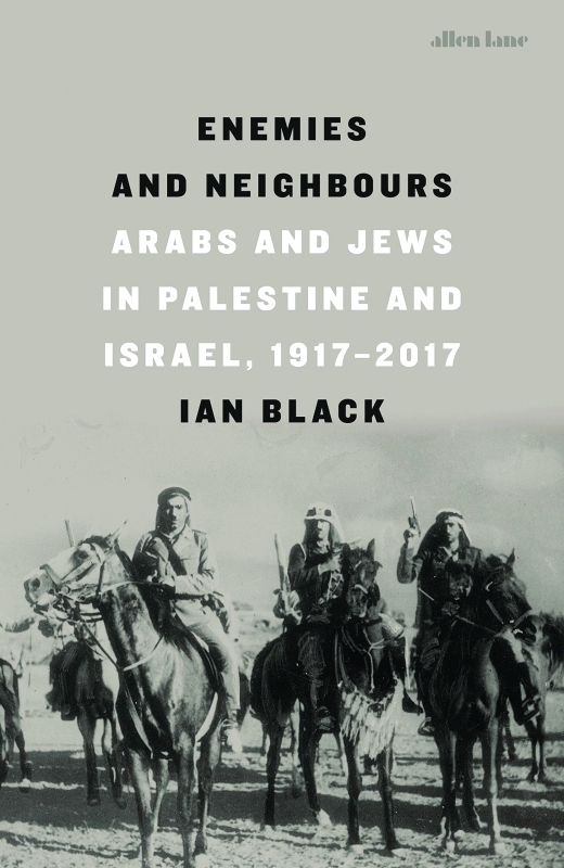 "أعداء وجيران: العرب واليهود في فلسطين وإسرائيل، 1917-2017"